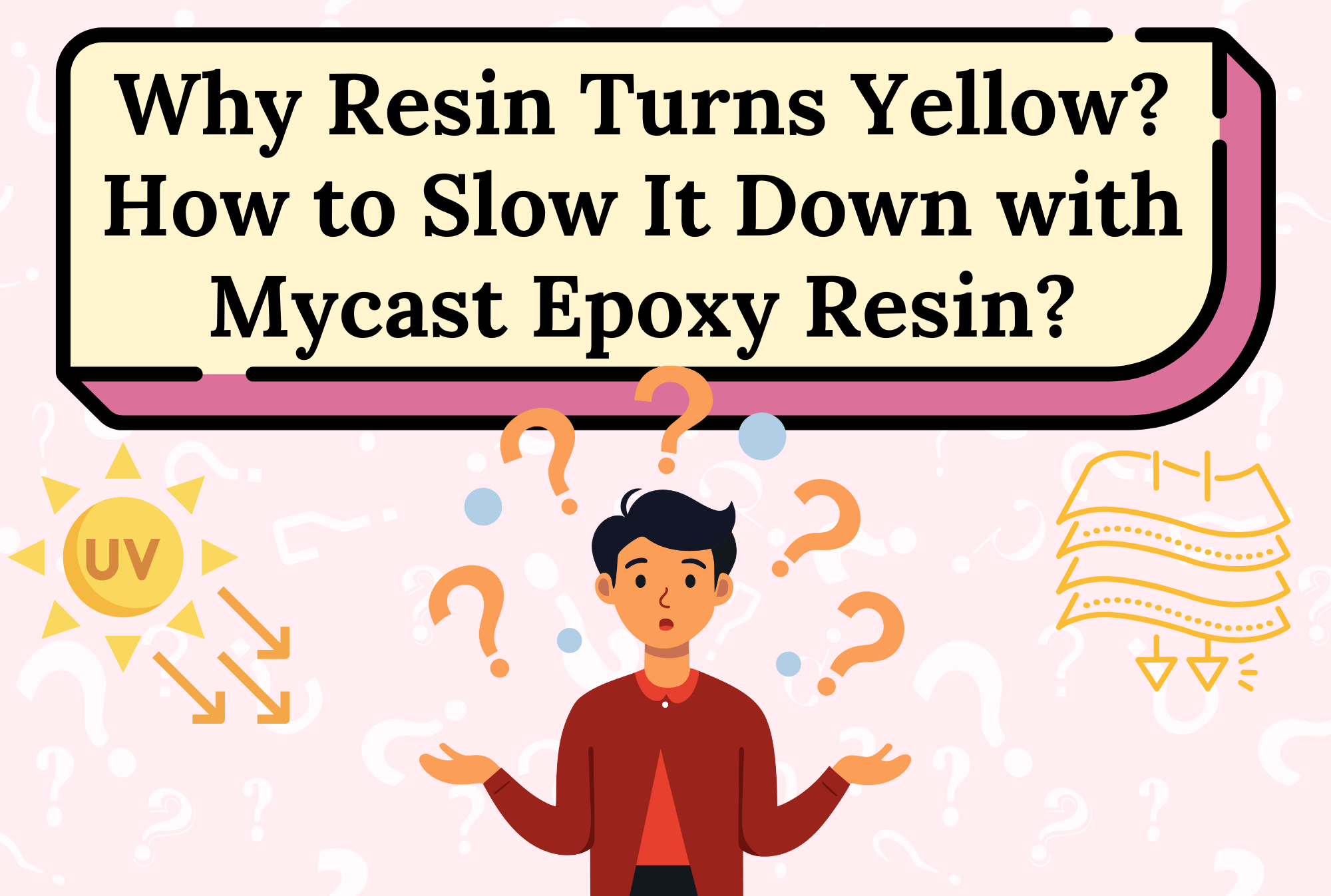 Why Resin Turns Yellow – And How to Slow It Down with Mycast Epoxy Resin